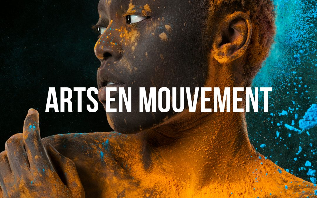 ARTS EN MOUVEMENT